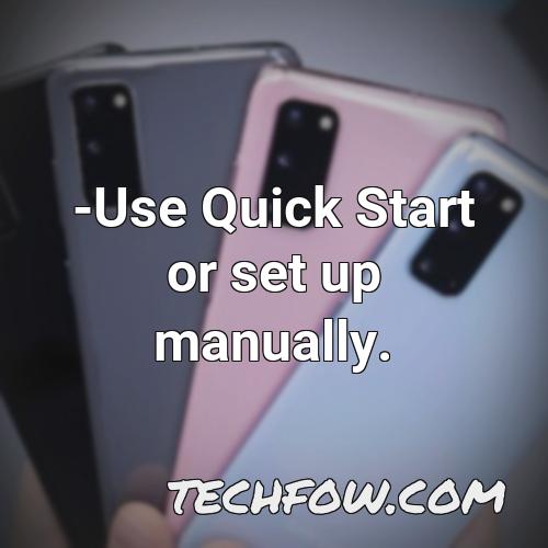 use quick start or set up manually